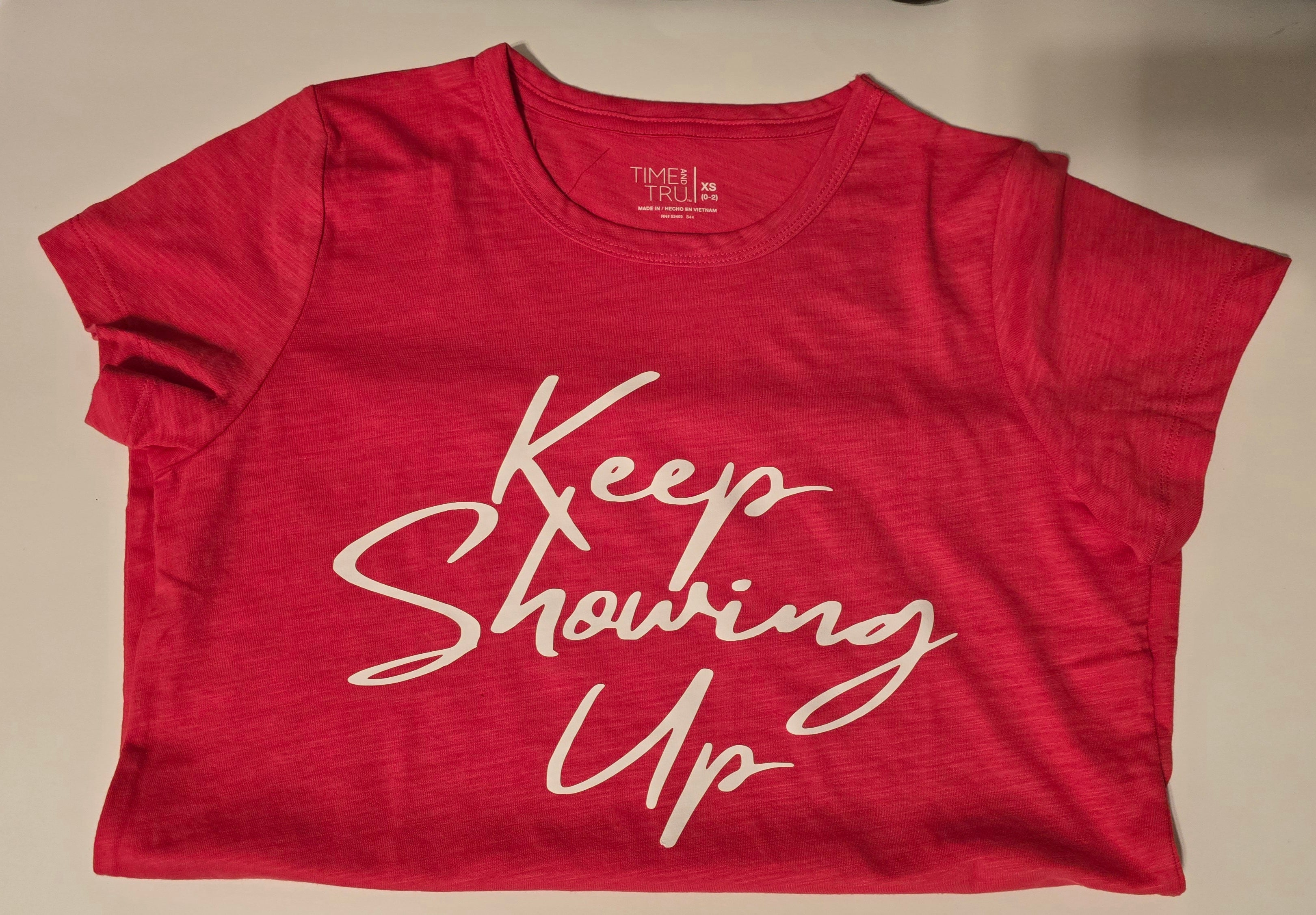 Keep Showing Up Pink/red Cap Sleeve R-shirt