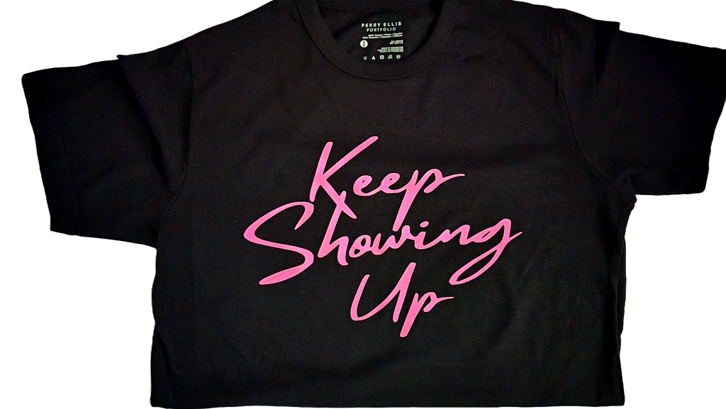 Keep Showing Up Black T-shirt with LIght Blue